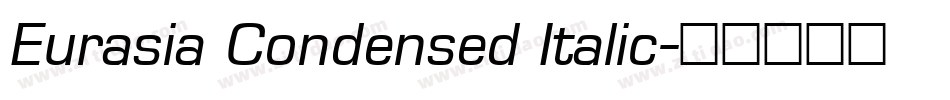 Eurasia Condensed Italic字体转换
